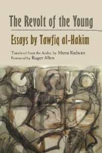 The Revolt of the Young : Essays by Tawfiq al-Hakim (Modern Intellectual and Political History of the Middle East)