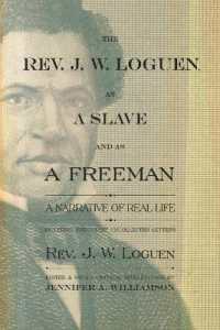 The Rev. J. W. Loguen, as a Slave and as a Freeman : A Narrative of Real Life (New York State Series)