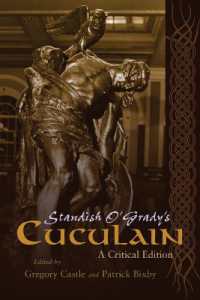 Standish O'Grady's Cuculain : A Critical Edition (Irish Studies)