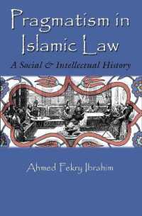 Pragmatism in Islamic Law : A Social and Intellectual History (Middle East Studies Beyond Dominant Paradigms)