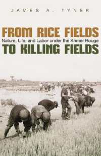 From Rice Fields to Killing Fields : Nature, Life and Labor under the Khmer Rouge (Syracuse Studies in Geography)