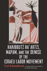 Hakibbutz Ha'artzi, Mapam, and the Demise of the Israeli Labor Movement (Modern Intellectual and Political History of the Middle East)