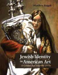 Jewish Identity in American Art : A Golden Age since the 1970s (Judaic Traditions in Literature, Music, and Art)