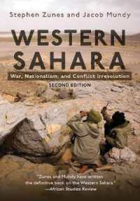 Western Sahara : War, Nationalism, and Conflict Irresolution (Syracuse Studies on Peace and Conflict Resolution) （2ND）