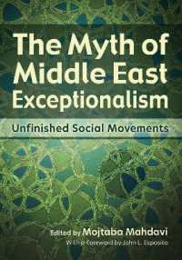 The Myth of Middle East Exceptionalism : Unfinished Social Movements (Contemporary Issues in the Middle East)