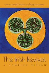 The Irish Revival : A Complex Vision (Irish Studies)