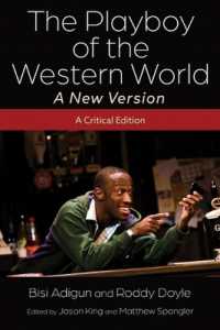 The Playboy of the Western World—A New Version : A Critical Edition (Irish Studies)