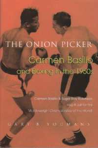 The Onion Picker : Carmen Basilio and Boxing in the 1950s