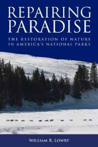 Repairing Paradise : The Restoration of Nature in America's National Parks