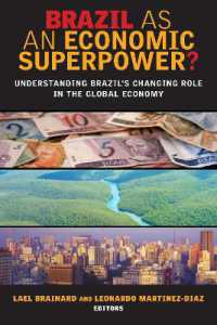 Brazil as an Economic Superpower? : Understanding Brazil's Changing Role in the Global Economy