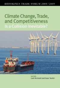 Climate Change, Trade, and Competitiveness: Is a Collision Inevitable? : Brookings Trade Forum 2008/2009