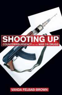 Shooting Up : Counterinsurgency and the War on Drugs