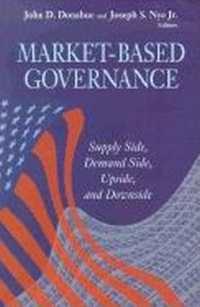 Ｊ．Ｓ．ナイ（共）編／市場ベースのガバナンス<br>Market-Based Governance : Supply Side, Demand Side, Upside, and Downside