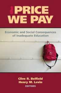 The Price We Pay : Economic and Social Consequences of Inadequate Education