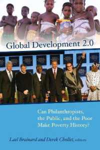 Global Development 2.0 : Can Philanthropists, the Public, and the Poor Make Poverty History?