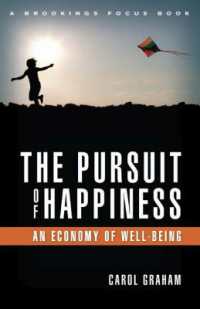 『幸福の経済学：人々を豊かにするものは何か』（原書）<br>The Pursuit of Happiness : Toward an Economy of Well-Being