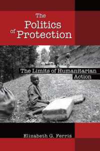 The Politics of Protection : The Limits of Humanitarian Action