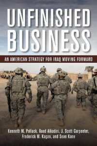Unfinished Business : An American Strategy for Iraq Moving Forward