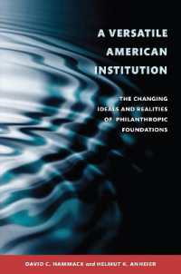 A Versatile American Institution : The Changing Ideals and Realities of Philanthropic Foundations
