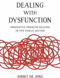Dealing with Dysfunction : Innovative Problem Solving in the Public Sector (Brookings / Ash Center Series, 'innovative Governance in the 21st Century')
