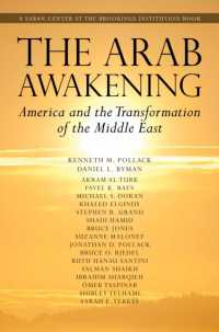 The Arab Awakening : America and the Transformation of the Middle East