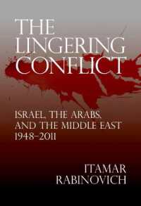 Lingering Conflict : Israel and the Arabs, and the Middle East （2ND）
