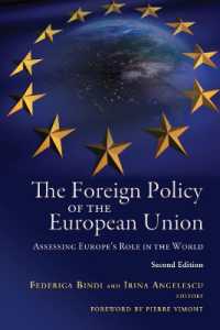 The Foreign Policy of the European Union : Assessing Europe's Role in the World （2ND）