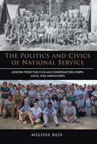 The Politics and Civics of National Service : Lessons from the Civilian Conservation Corps...