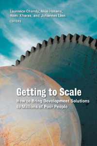 Getting to Scale : How to Bring Development Solutions to Millions of Poor People