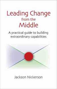 Leading Change from the Middle: A Practical Guide to Building Extraordinary Capabilities (Innovations in Leadership (Hardcover)")