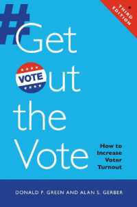 Get Out the Vote : How to Increase Voter Turnout