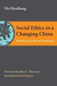 Social Ethics in a Changing China : Moral Decay or Ethical Awakening? (The Thornton Center Chinese Thinkers Series) -- Hardback