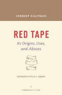 Red Tape : Its Origins, Uses, and Abuses (A Brookings Classic)