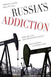 Russia's Addiction : How Oil, Gas, and the Soviet Legacy Have Shaped a Nation's Fate