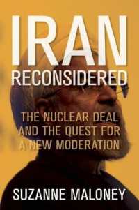 Iran Reconsidered : The Nuclear Deal and the Quest for a New Moderation (Geopolitics in the 21st Century)