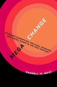 MegaChange : Economic Disruption， Political Upheaval， and Social Strife in the 21st Century