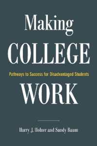 Making College Work : Pathways to Success for Disadvantaged Students