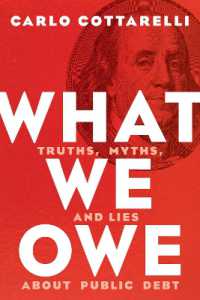 What We Owe : Truths, Myths, and Lies about Public Debt