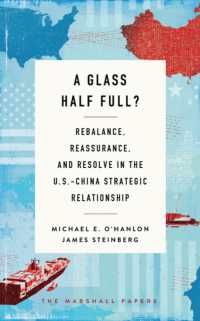 A Glass Half Full? : Rebalance, Reassurance, and Resolve in the U.S.-China Strategic Relationship (The Marshall Papers)