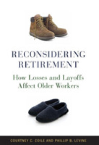 Reconsidering Retirement : How Losses and Layoffs Affect Older Workers