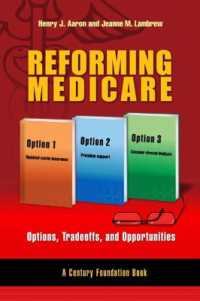 Reforming Medicare : Options, Tradeoffs, and Opportunities
