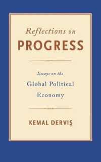 Reflections on Progress : Essays on the Global Political Economy
