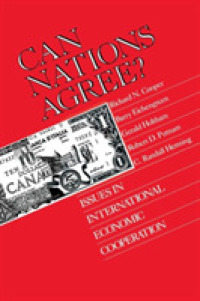 Can Nations Agree? : Issues in International Economic Cooperation (Studies in International Economics)