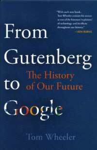 From Gutenberg to Google : The History of Our Future
