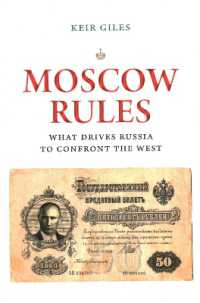 Moscow Rules : What Drives Russia to Confront the West (Insights: Critical Thinking on International Affairs)