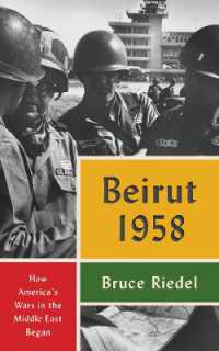 Beirut 1958 : How America's Wars in the Middle East Began