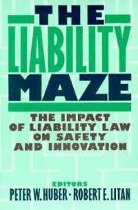 The Liability Maze : The Impact of Liability Law on Safety and Innovation