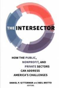 The Intersector : How the Public, Nonprofit, and Private Sectors Can Address America's Challenges