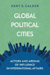 Global Political Cities : Actors and Arenas of Influence in International Affairs