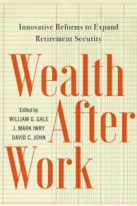 Wealth after Work : Innovative Reforms to Expand Retirement Security